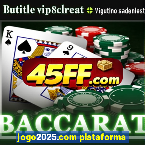 jogo2025.com plataforma